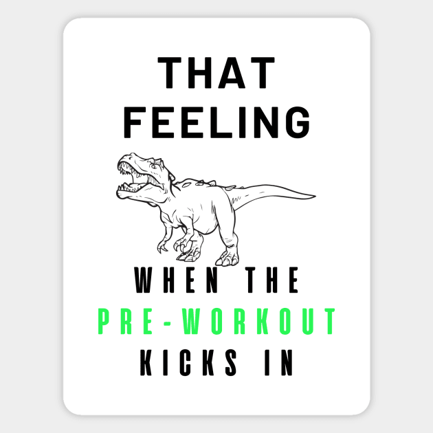 T-Rex Pre-Workout Magnet by Statement-Designs